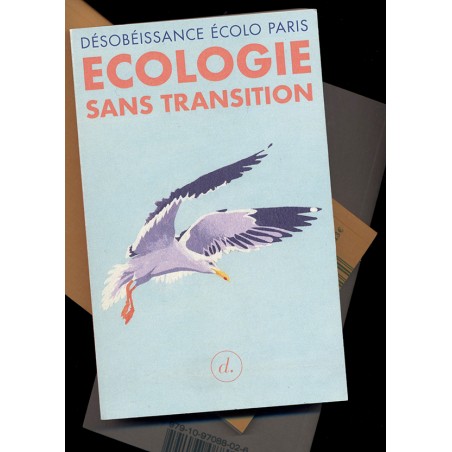 Ecologie sans transition - Désobeissance écolo Paris
