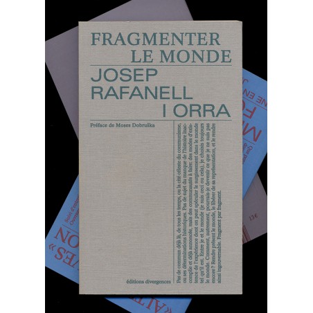 Fragmenter le monde - Josep Rafanel i orra