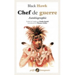 Chef de guerre , autobiographie - Black Hawk