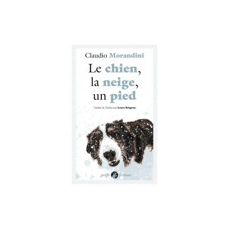 Le chien, la neige, un pied - Claudio Morandini