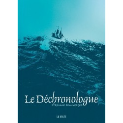 Le déchronologue - Stéphane Beauverger