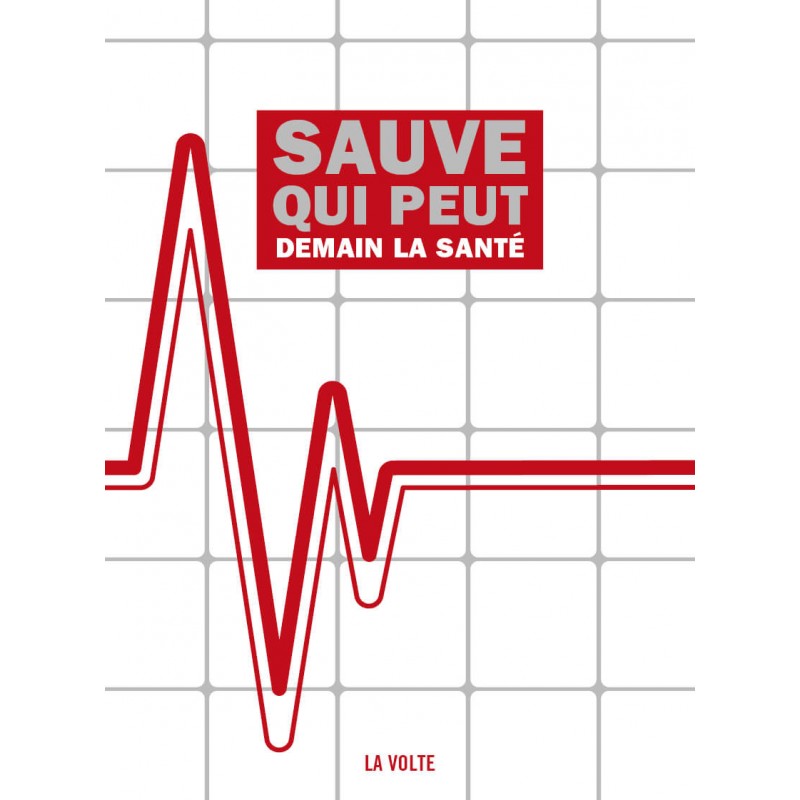 Sauve qui peut - Demain la santé