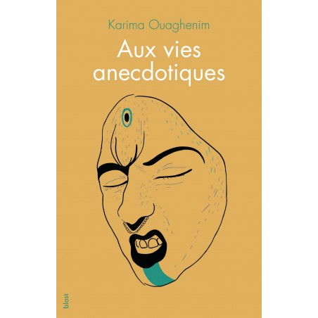 Aux vies anecdotiques - Karima Ouaghenim