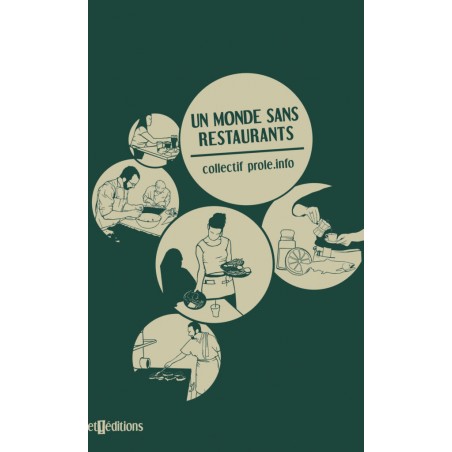 Un monde sans restaurant - Prole.info