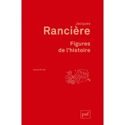 Figures de l'histoire - Jacques Rancière