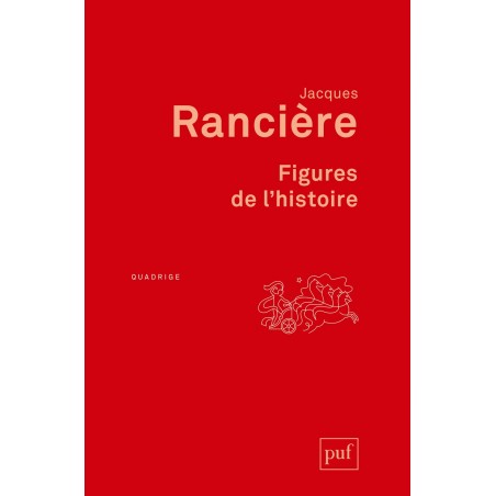 Figures de l'histoire - Jacques Rancière