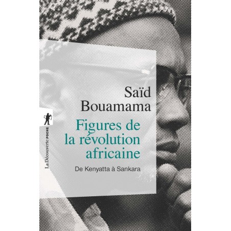 Figures de la révolution Africaine - Saïd Bouamama