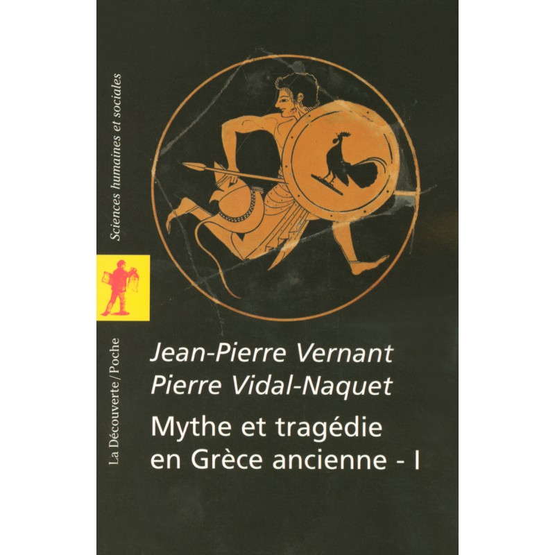 Mythes et tragédies en Grèce antique T1 - Jean-Pierre Vernant & Pierre Vidal-Naquet
