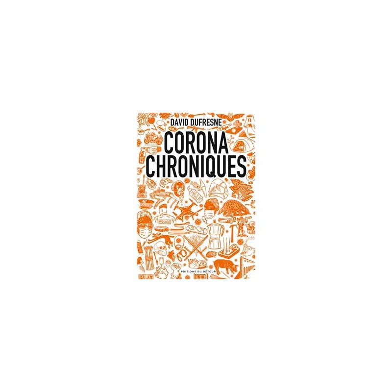 Corona Chroniques - David Dufresne