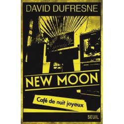 New Moon - David Dufresne