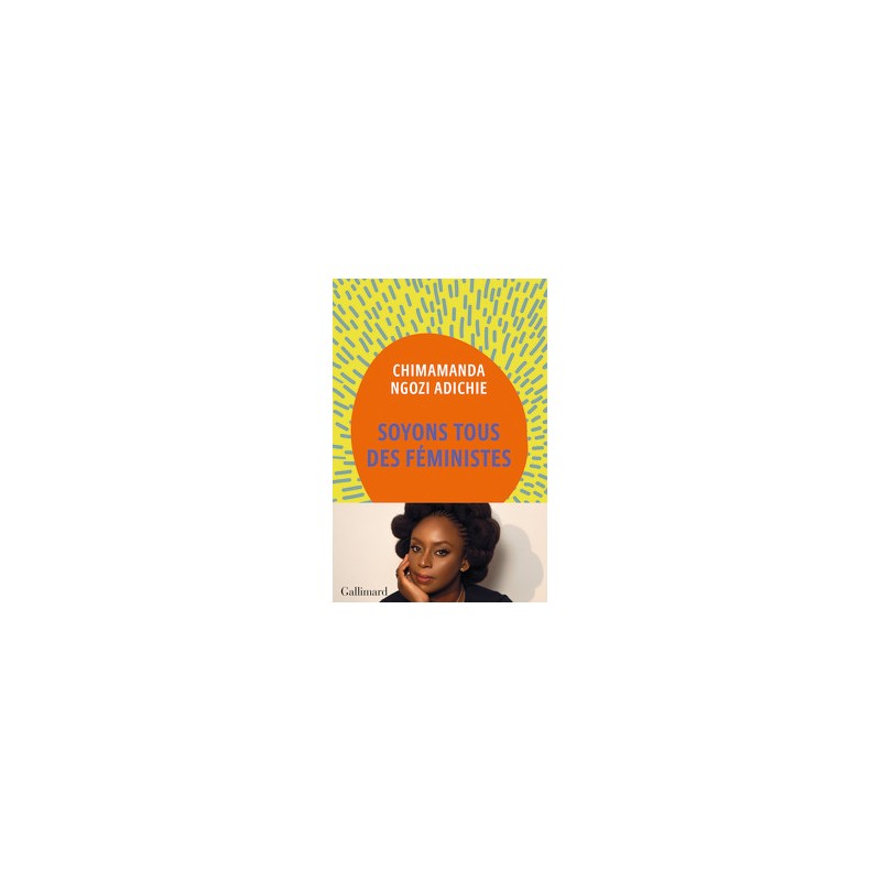 Soyons tous des féministes - Chimamanda Ngozi Adichie