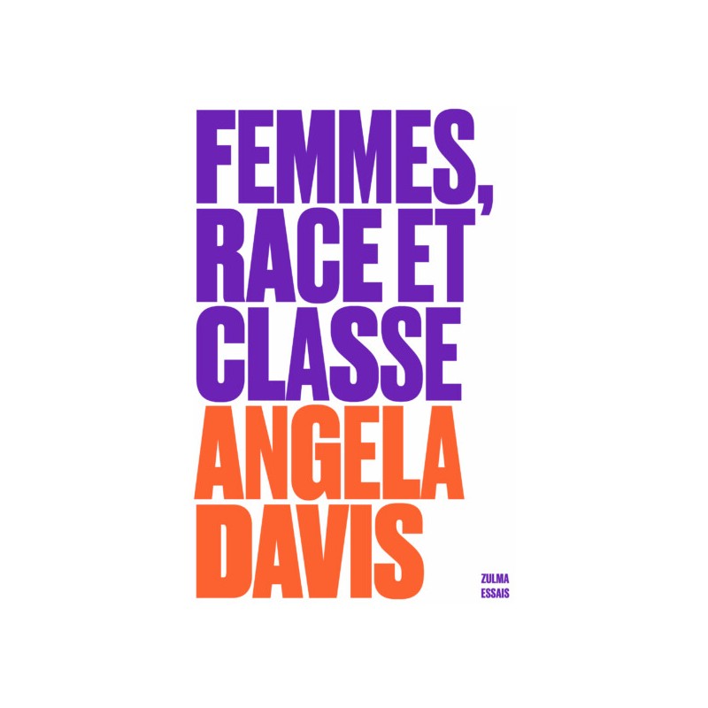 Femmes, races et classe - Angela Davis