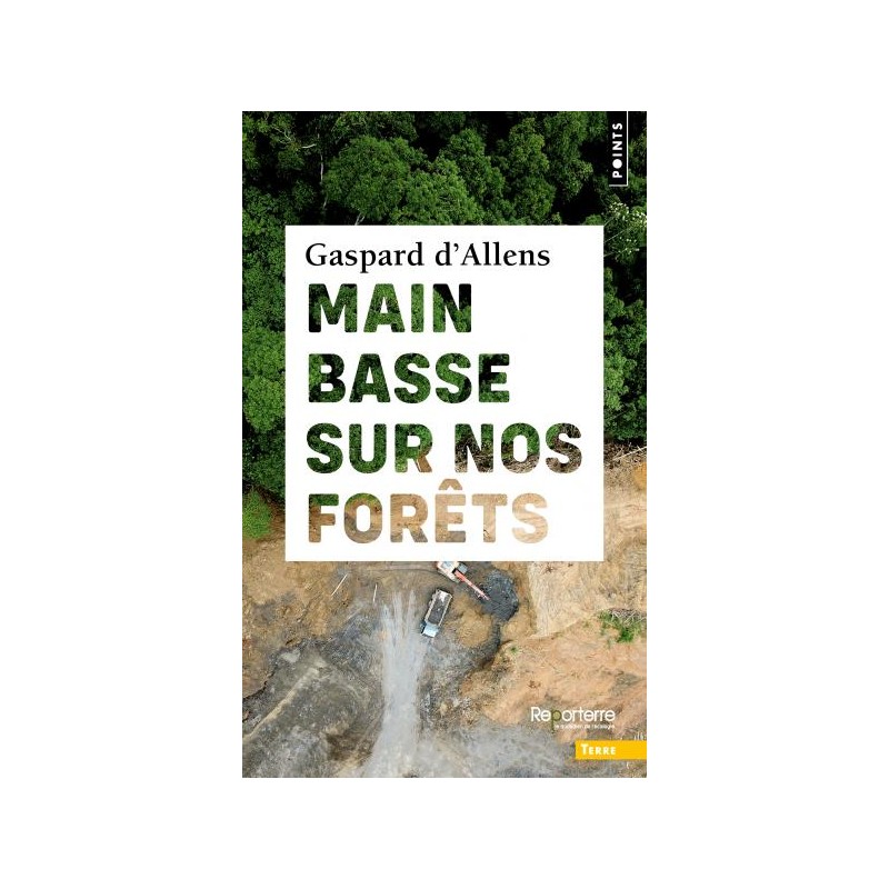 Main basse sur nos forêts - Gaspard d'Allens