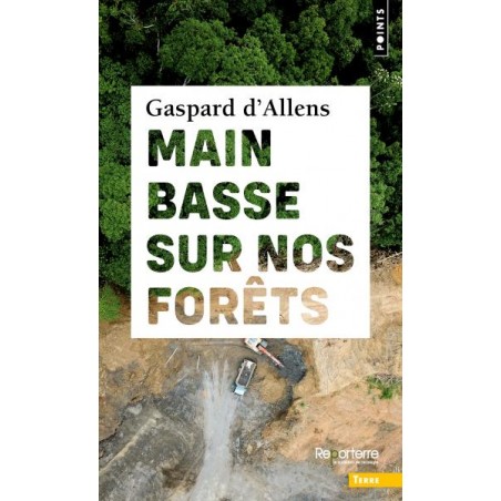 Main basse sur nos forêts - Gaspard d'Allens