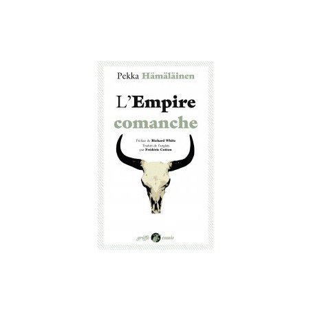L'empire comanche - Pekka Hämäläinen