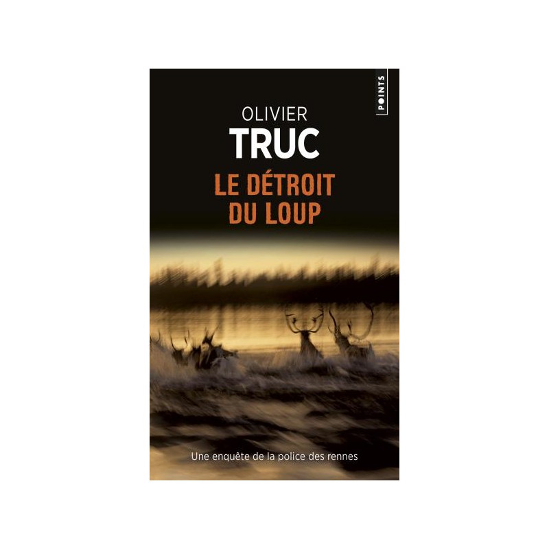 Le détroit du loup - Olivier Truc