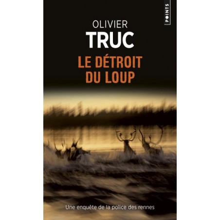 Le détroit du loup - Olivier Truc