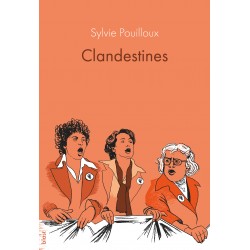 Clandestines - Sylvie Pouilloux