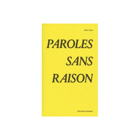 Paroles sans raison - Paul Klee