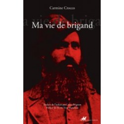Ma vie de brigand - Carmine Crocco