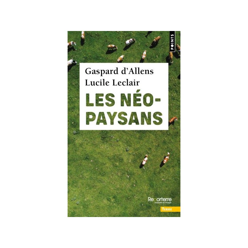 Les néo-paysans - Gaspard d'Allens & Lucille Leclair
