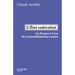 L'état radicalisé - Claude...