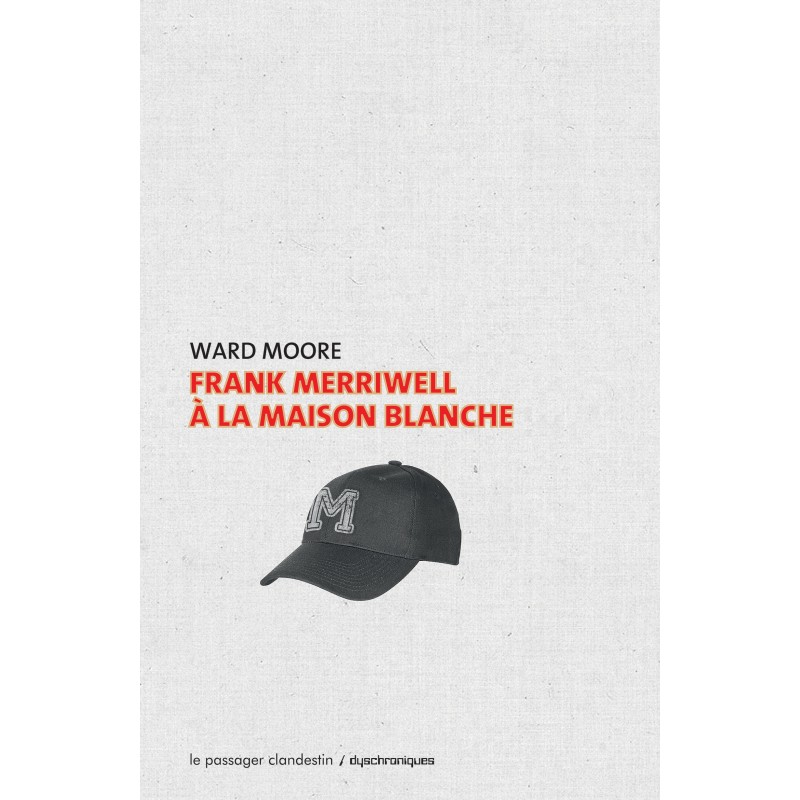 Frank Meriwell à la maison blanche - Ward Moore