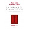 La fabrique de l'émancipation - Jean-Louis Laville & Bruno Frère