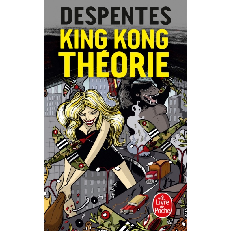 King Kong Théorie – Virginie Despentes