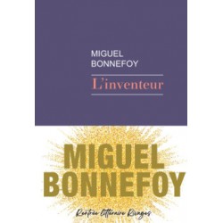 L’inventeur – Miguel Bonnefoy