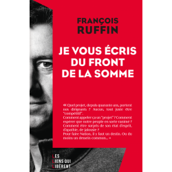 Je vous écrit du front de la somme – François Ruffin