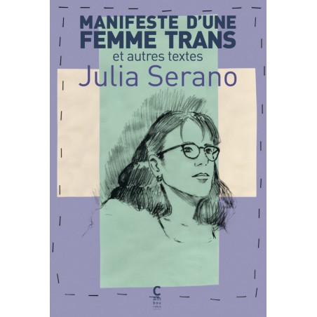 Manifeste d’une femme trans et autres textes – Julia Serano
