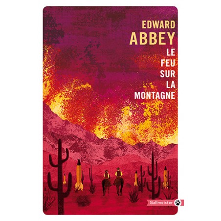 Le feu sur la montagne - Edward Abbey