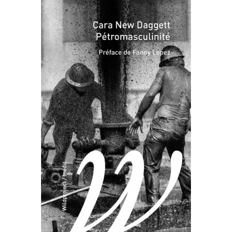 Petromasculinité - Cara New Daggett