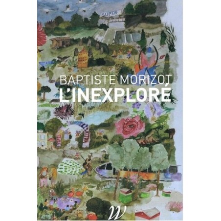 L'inexploré - Baptiste Morizot