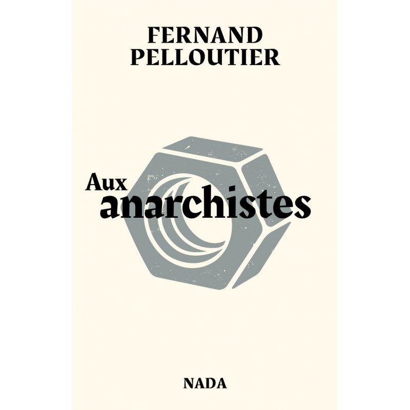 Aux anarchistes - Fernand Pelloutier