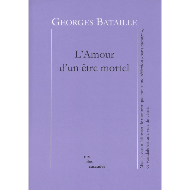 L'amour d'un être mortel - Georges Bataille