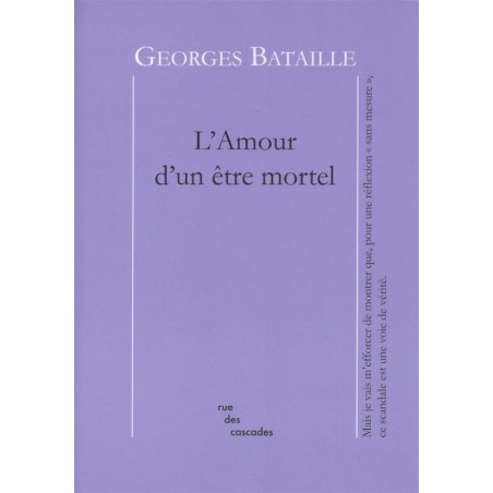 L'amour d'un être mortel - Georges Bataille