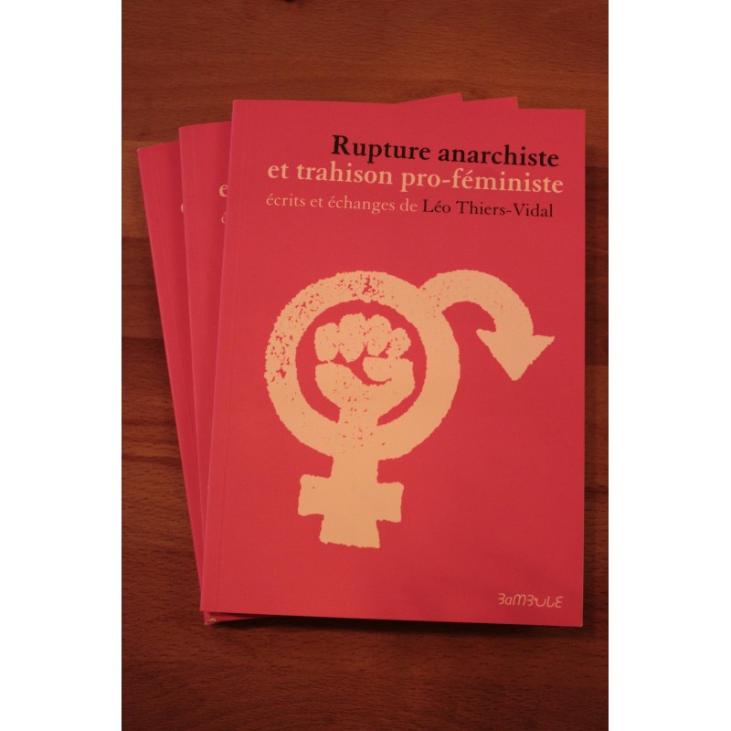 Rupture anarchiste et trahison pro-féministe - Léo Thiers-Vidal