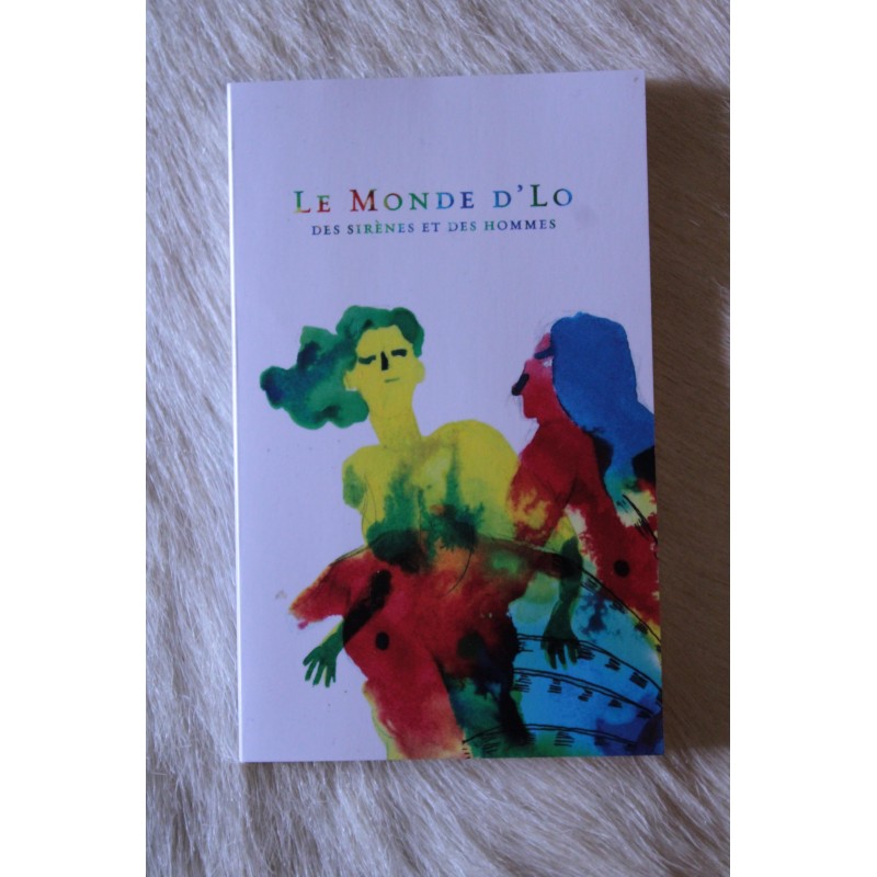 Le monde d'Lo - Liorka, Yiling Changues et Adèle Mesones