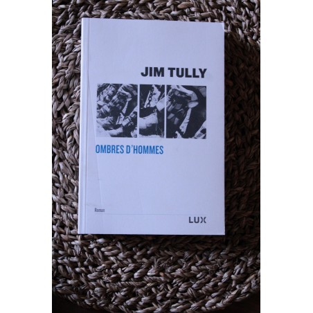 Ombres d'hommes - Jim Tully