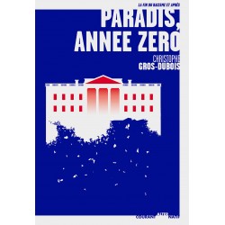 Paradis, année zéro - Christophe Gros-Dubois