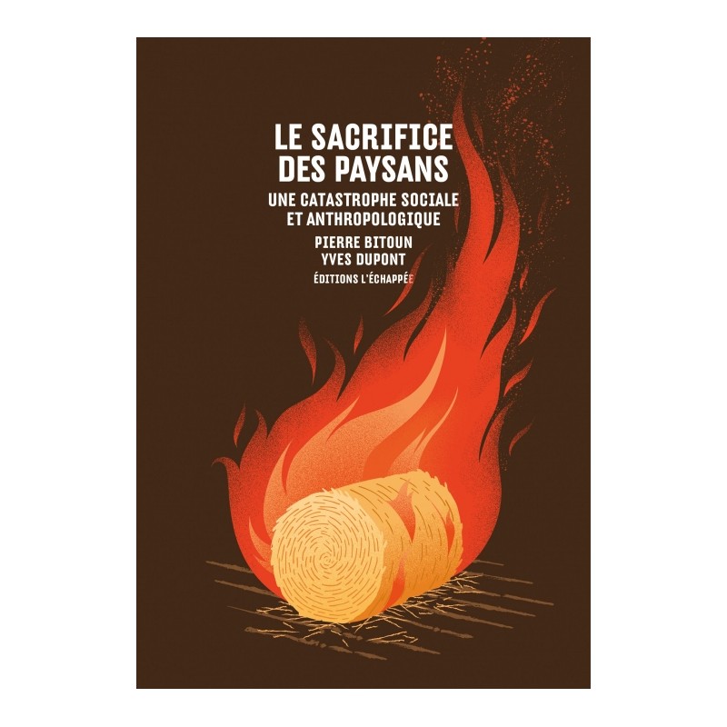 Le sacrifice des paysans - Pierre Bitoun &  Yves Dupont