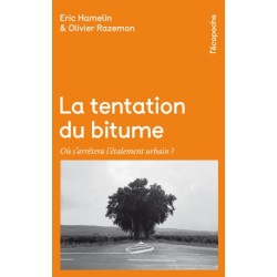 La tentation du bitume - Eric Hamelin & Olivier Razemon