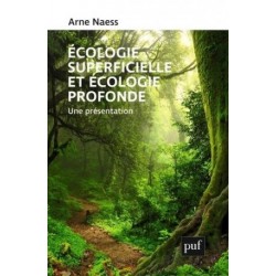 Ecologie superficielle et écologie profonde - Arne Naess