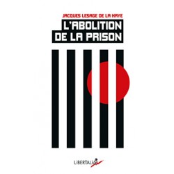 L'abolition de la prison - Jacques Lesage de La Haye