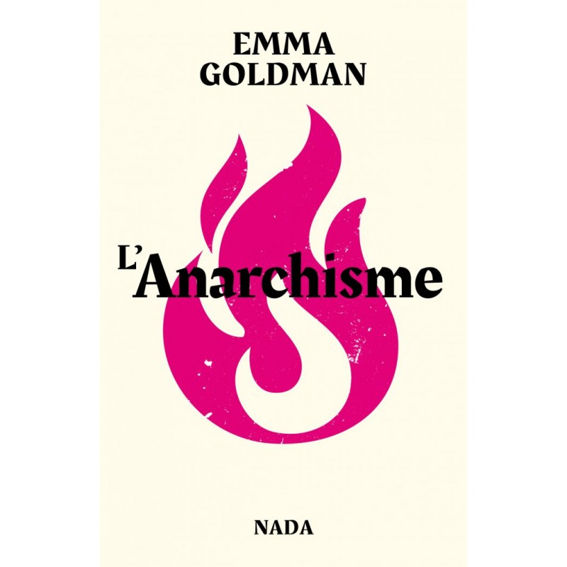 L'anarchisme - Emma Goldman