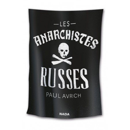 Les Anarchistes russes - Paul Avrich