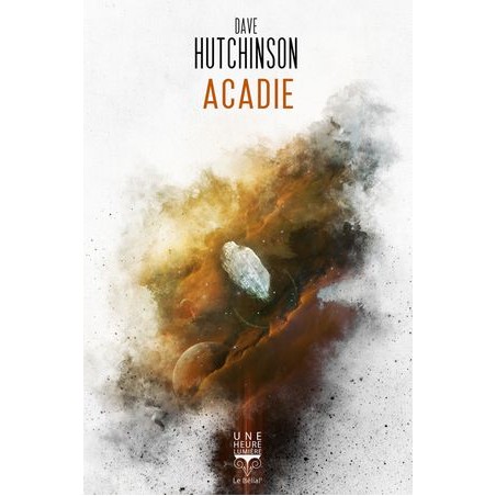 Acadie - Dave Hutchinson