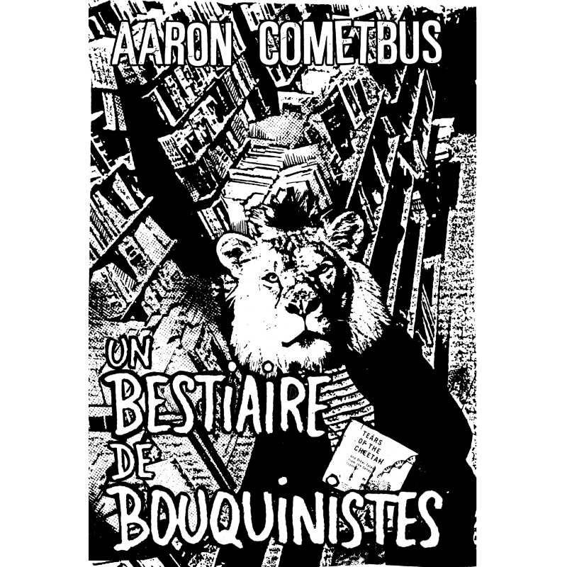 Un bestiaire de bouquinistes - Aaron Cometbus